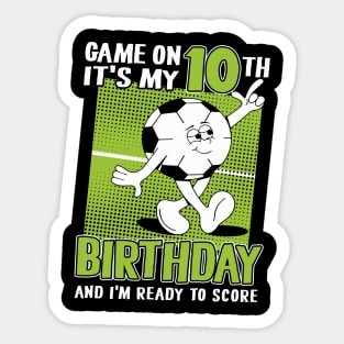 Kids 10 Year Old Soccer Player Boy 10th Birthday Soccer Theme Sticker